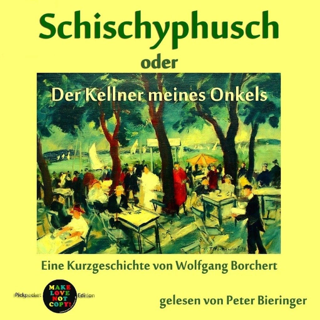 Schischyphusch oder Der Kellner meines Onkels