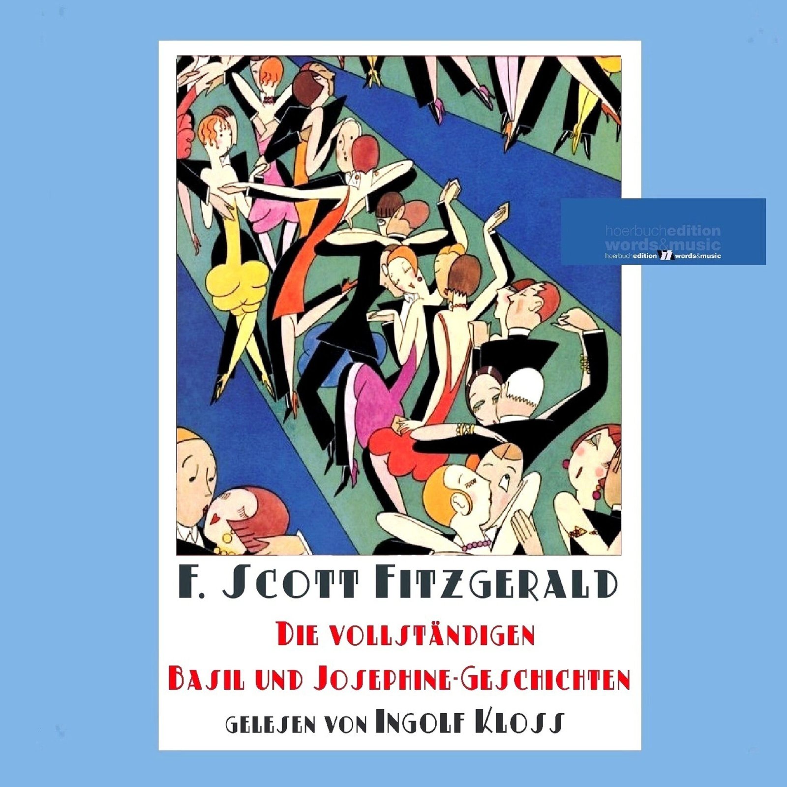 Die vollständigen Basil und Josephine-Geschichten: 14 Erzählungen (1928-1931)