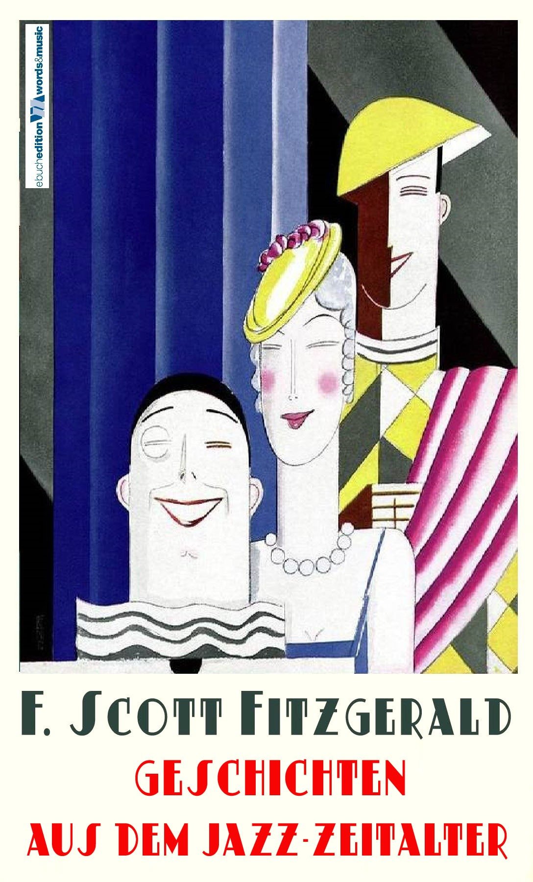 F. Scott Fitzgerald: Geschichten aus dem Jazz-Zeitalter