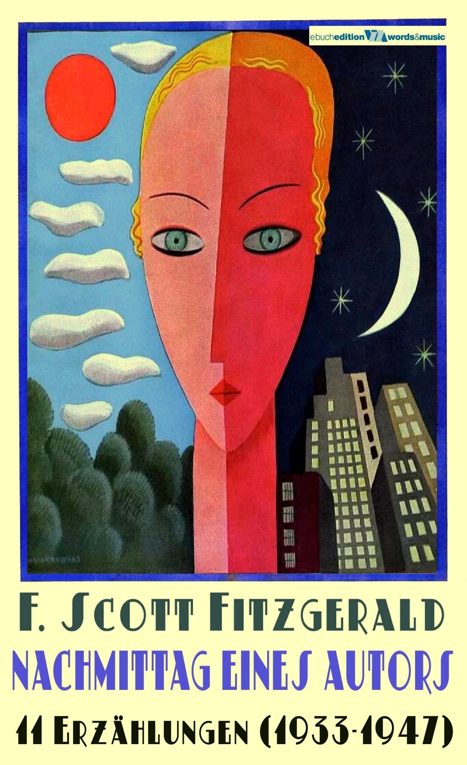 F. Scott Fitzgerald: Nachmittag eines Autors / 11 Erzählungen (1933-1947)
