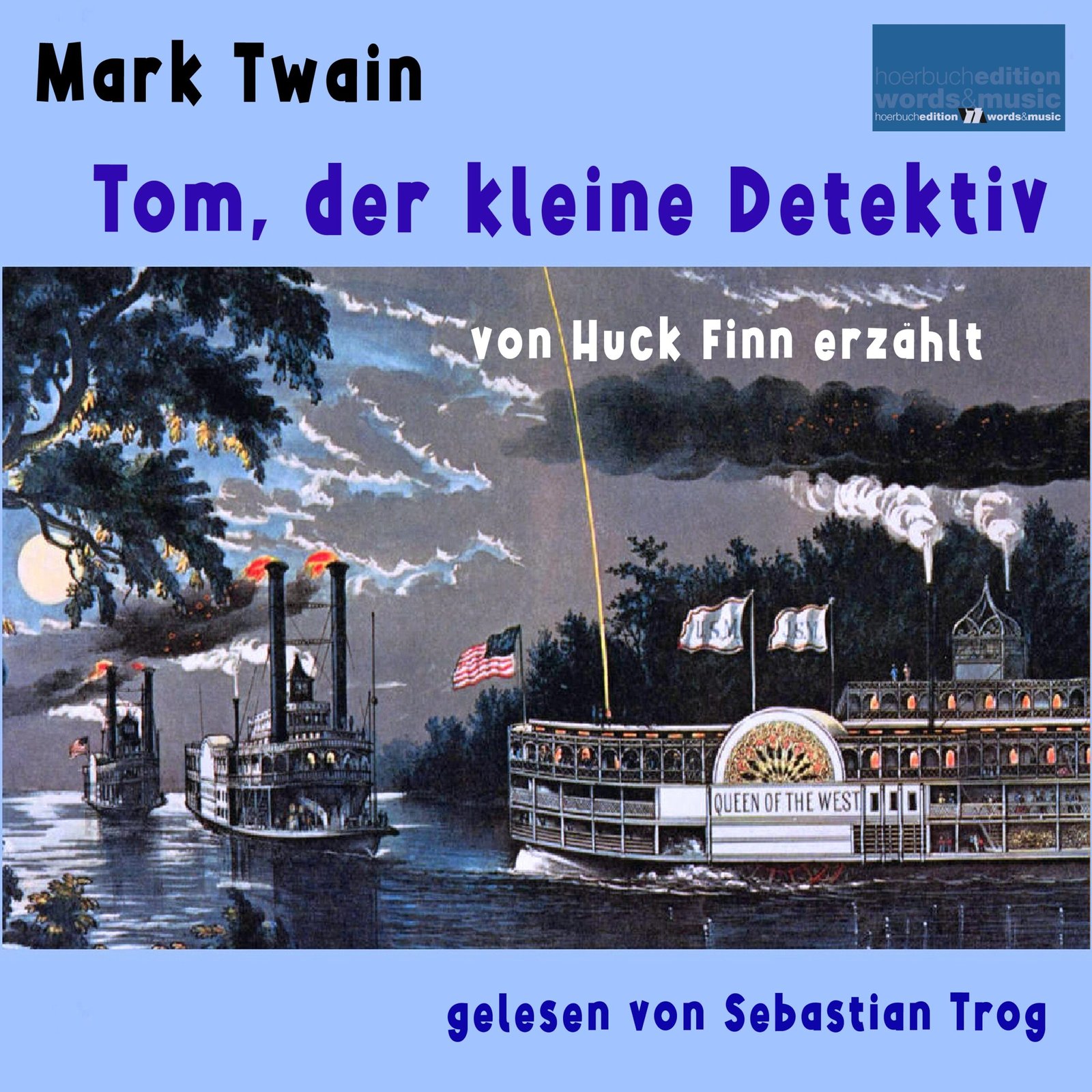 Mark Twain: Tom der kleine Detektiv, von Huck Finn erzählt