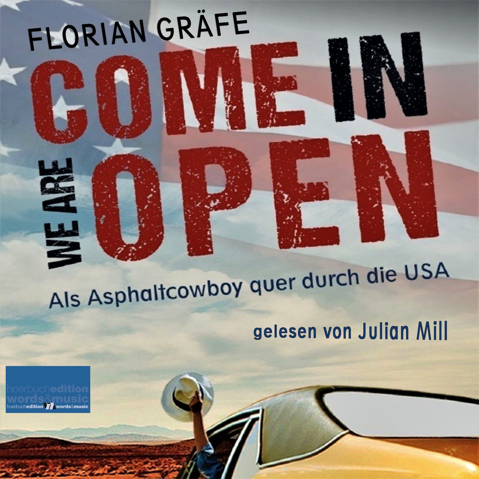 Come in we are Open – Als Asphaltcowboy quer durch die USA: Ein Reisebericht