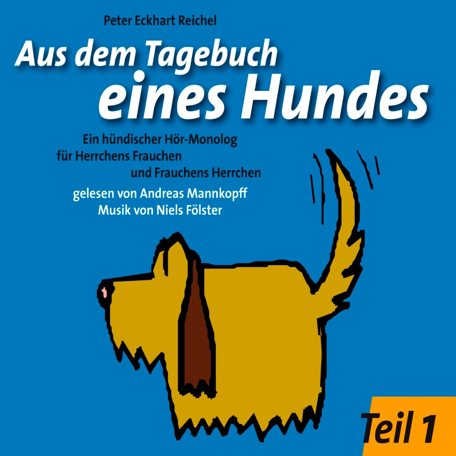 Aus dem Tagebuch eines Hundes – 1. Teil