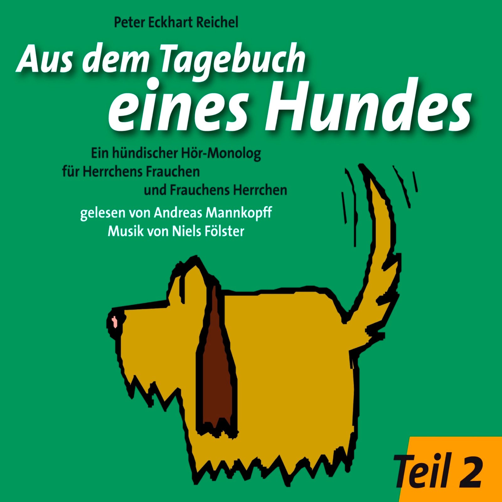 Aus dem Tagebuch eines Hundes – 2. Teil