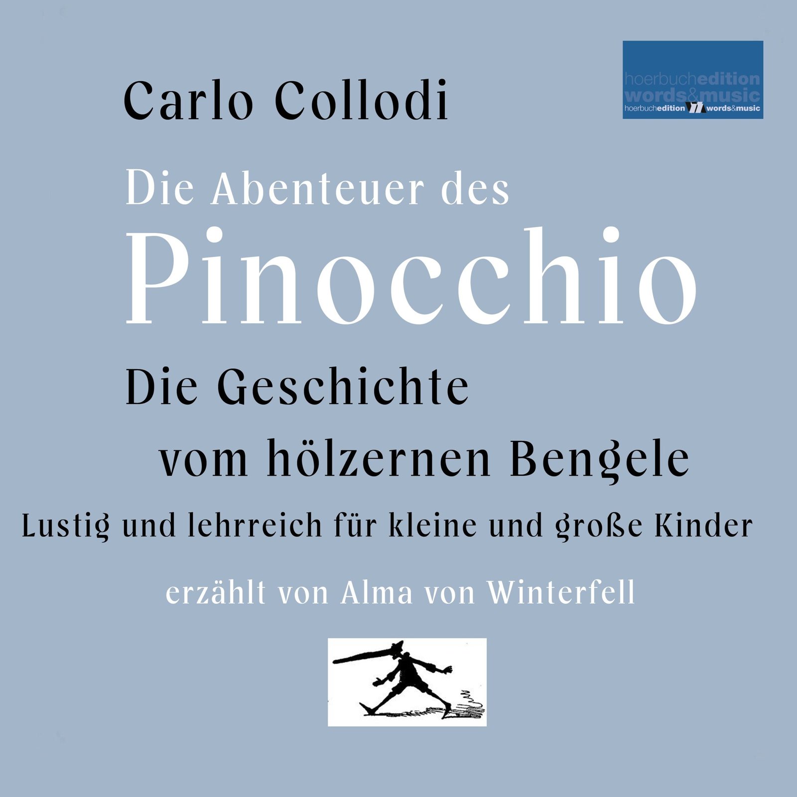 Die Geschichte vom hölzernen Bengele: Die Abenteuer des Pinocchio